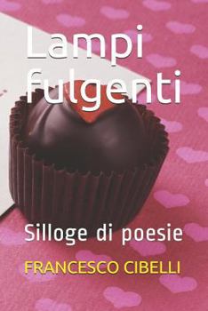 Paperback Lampi fulgenti: Silloge di poesie [Italian] Book