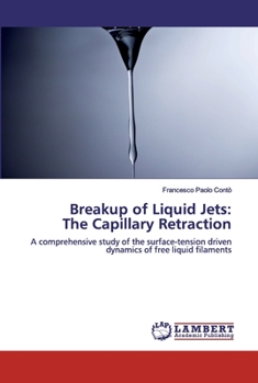 Paperback Breakup of Liquid Jets: The Capillary Retraction Book