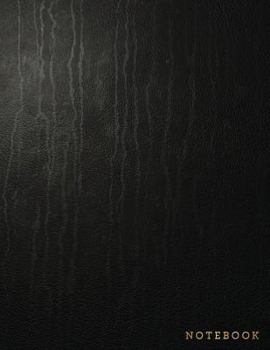 Notebook: Vintage Black Leather Style - Gold Lettering - Softcover | 150 College-ruled Pages | 8.5 x 11 size (Leather Style Collection - Journal, Notebook, Diary, Composition Book)