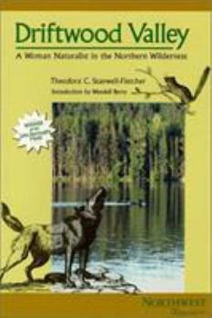 Paperback Driftwood Valley: A Woman Naturalist in the Northern Wilderness Book