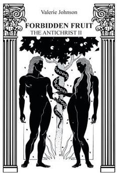Paperback Forbidden Fruit: The Antichrist II Book