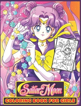 Sailor Moon coloring book: for Girls and adults fun, easy and relaxed superb and high-quality images