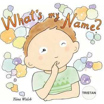 Paperback What's my name? TRISTAN Book