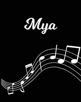 Mya: Sheet Music Note Manuscript Notebook Paper Personalized Custom First Name Initial M Musician Composer Instrument Composition Book 12 Staves a Page Staff Line Notepad Notation Guide Create Compose
