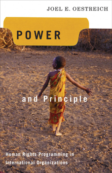 Paperback Power and Principle: Human Rights Programming in International Organizations Book