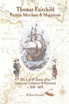 Hardcover Thomas Fairchild: Puritan Merchant & Magistrate Book