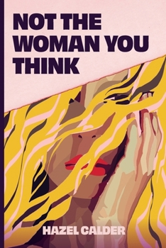 Paperback Not The Woman You Think Book