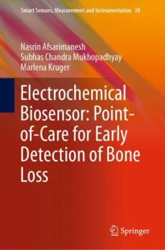 Hardcover Electrochemical Biosensor: Point-Of-Care for Early Detection of Bone Loss Book