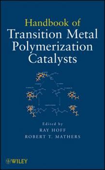 Handbook of Transition Metal Polymerization Catalysts