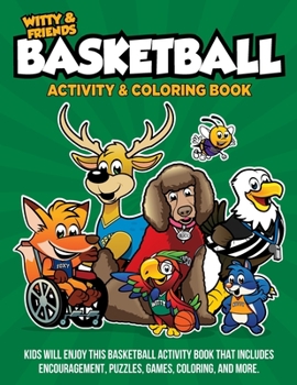Witty and Friends Basketball Activity and Coloring Book