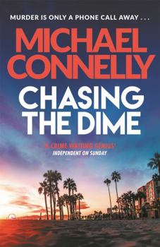 Chasing The Dime - Book #12 of the Harry Bosch Universe