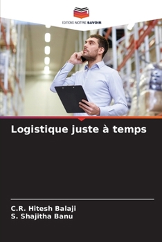 Logistique juste à temps (French Edition)