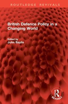 Hardcover British Defence Policy in a Changing World Book