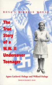 Paperback Rosa's Miracle Mouse: The True Story of A W. W. II Undercover Teenager [Large Print] Book