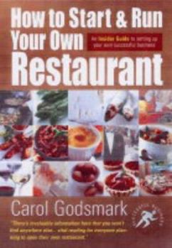 Paperback How to Start and Run Your Own Restaurant : An Insider Guide to Setting Up Your Own Successful Business Book
