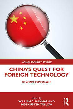 Paperback China's Quest for Foreign Technology: Beyond Espionage Book