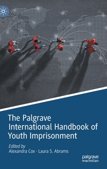 Hardcover The Palgrave International Handbook of Youth Imprisonment Book