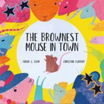 Paperback The Brownest Mouse in Town Book