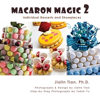 Paperback Macaron Magic 2: Individual Desserts and Showpieces Book