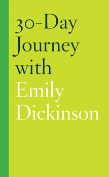 Hardcover 30-Day Journey with Emily Dickinson Book