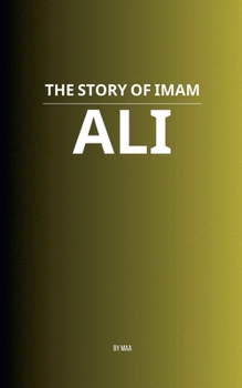 The Story of Imam Ali