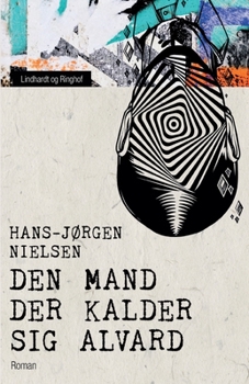 Paperback Den mand der kalder sig Alvard [Danish] Book