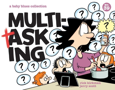Paperback Multitasking: A Baby Blues Collection Volume 39 Book
