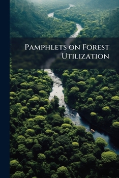 Paperback Pamphlets on Forest Utilization: 19 Book