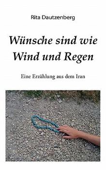 Paperback Wünsche sind wie Wind und Regen [German] Book