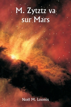 Paperback M. Zytztz va sur Mars [French] Book