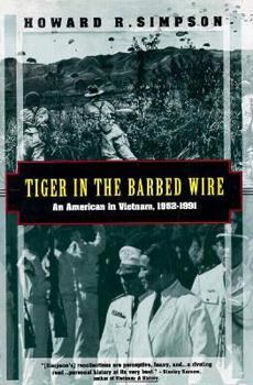 Paperback Tiger in the Barbed Wire: An American in Vietnam, 1952-1991 Book