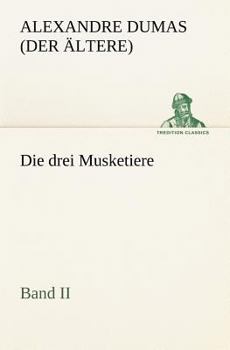 Paperback Die Drei Musketiere - Band II [German] Book