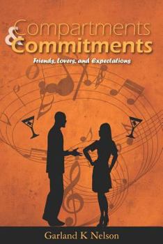 Paperback Compartments and Commitments: Friends, Lovers, and Expectations Book