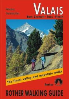 Paperback Valais East Zermatt Saas Fiesch (Rother Walking Guides) Book