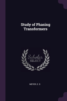 Paperback Study of Phasing Transformers Book