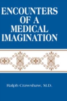 Hardcover Encounters of a Medical Imagination Book