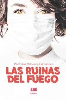 Paperback Las ruinas del fuego [Spanish] Book
