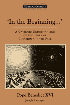 Paperback In the Beginning...': A Catholic Understanding of the Story of Creation and the Fall Book