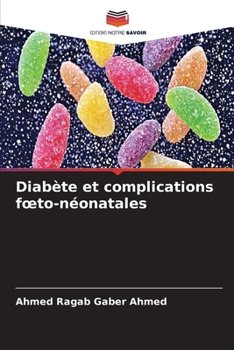 Diabète et complications foeto-néonatales