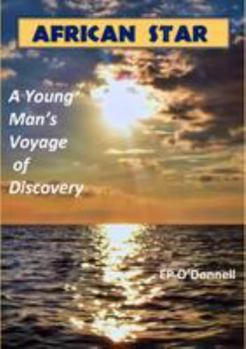 Hardcover African Star: One Young Man's Voyage of Discovery (Sea Year Stories) Book