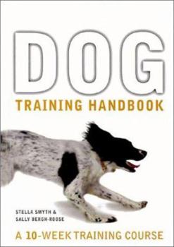 Paperback Dog Training Handbook: A 10-Week Training Course Book