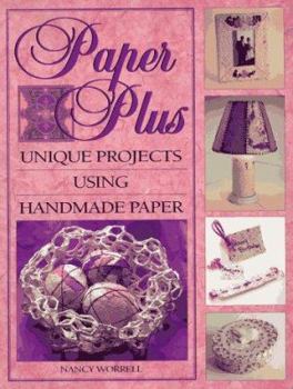 Paperback Paper Plus: Creating Unique Projects Using Handmade Paper Book