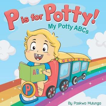 Paperback P is for Potty: My Potty ABCs Book