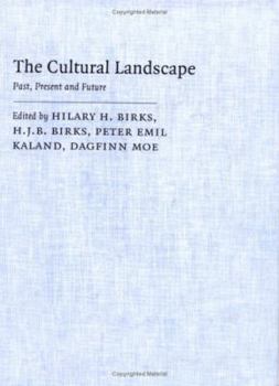 Hardcover The Cultural Landscape: Past, Present and Future Book