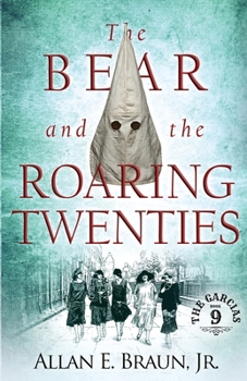 The Bear and the Roaring Twenties: The Garcia's
