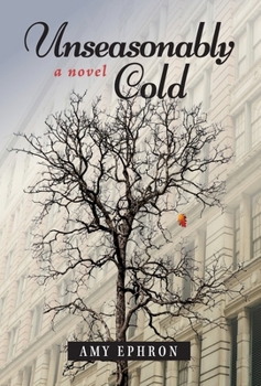Hardcover Unseasonably Cold Book