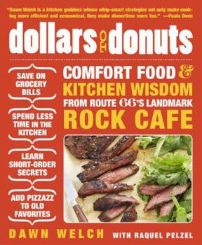 Paperback Dollars to Donuts: Comfort Food and Kitchen Wisdom from Route 66's Landmark Rock Café Book