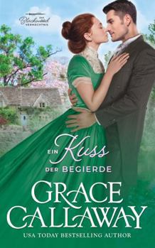 Ein Kuss der Begierde (Das Blackwood Vermächtnis) (German Edition)