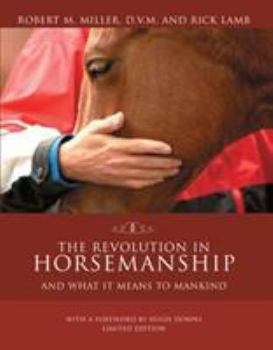 Hardcover Revolution in Horsemanship Limited Edition: And What It Means to Mankind Book