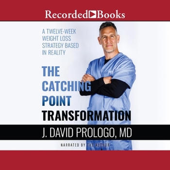 MP3 CD The Catching Point Transformation: A Twelve-Week Weight Loss Strategy Based in Reality Book